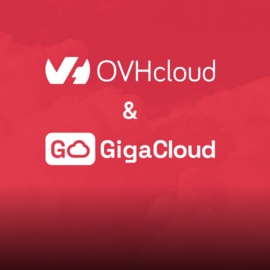 GigaCloud partnered with OVHcloud: 40 data centers and a multicloud approach